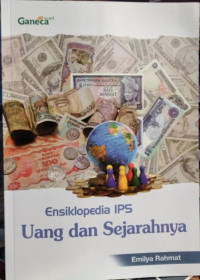 Image of Ensiklopedia IPS Uang dan Sejarahnya