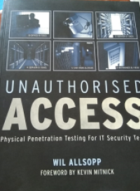 Image of Unauthorised Access  : Physical Penetration Testing For IT Security Teams